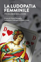 La ludopatia femminile. Problemi e soluzioni