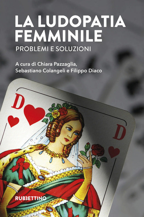 La ludopatia femminile. Problemi e soluzioni