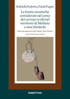 Le forme ceramiche considerate nel corso dei surveys svolti nel territorio di Meliteia e aree limitrofe. Fascicolo integrativo del volume «Acaia Ftiotide I»