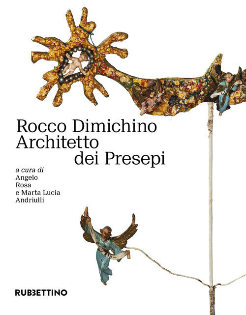Rocco Dimichino architetto dei presepi