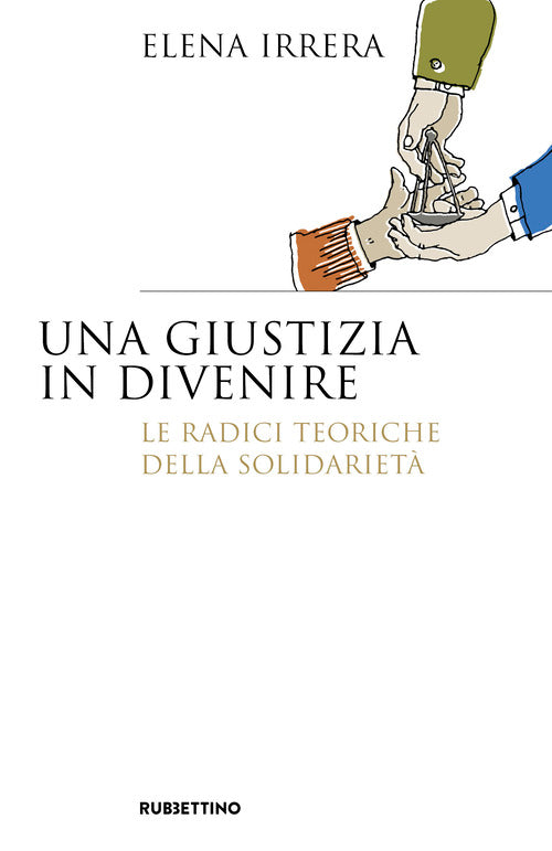 Una giustizia in divenire. Le radici teoriche della solidarietà