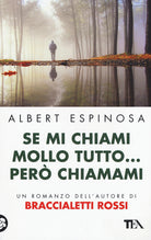 Se mi chiami mollo tutto... per chiamami