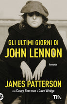Gli ultimi giorni di John Lennon