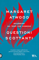 Questioni scottanti. Riflessioni sui tempi che corrono