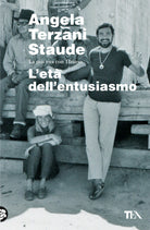 L'et dell'entusiasmo. La mia vita con Tiziano
