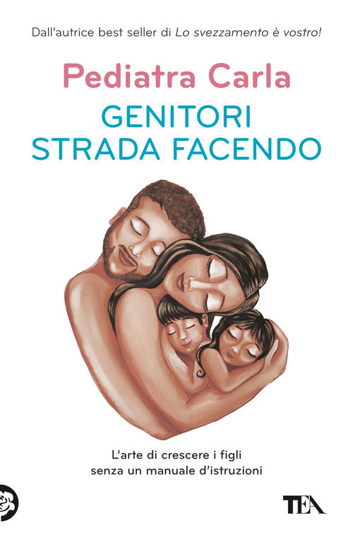 Genitori strada facendo. Larte di crescere i figli senza un manuale distruzioni