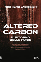 Il ritorno delle furie. Altered carbon. Vol. 3