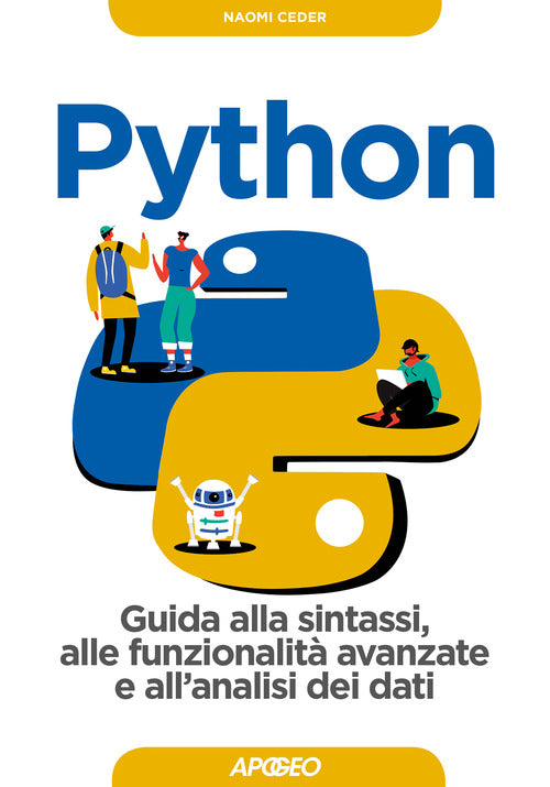 Python. Guida alla sintassi, alle funzionalit avanzate e all'analisi dei dati