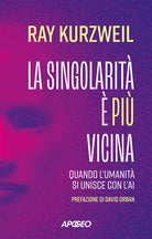 La singolarit pi vicina. Quando l'umanit si unisce con l'AI