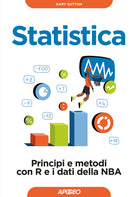 Statistica. Principi e metodi con R e i dati della NBA