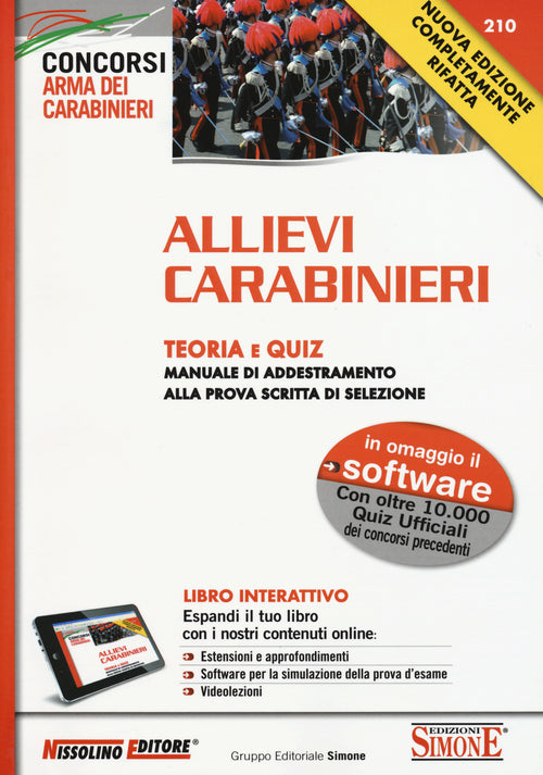 Allievi carabinieri. Teoria e quiz. Manuale di addestramento alla prova scritta di selezione