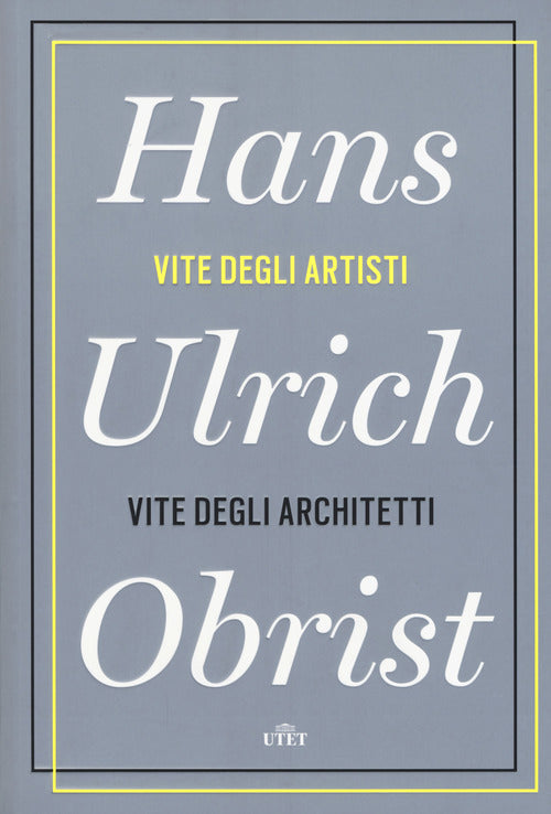 Vite degli artisti, vite degli architetti