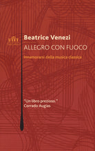 Allegro con fuoco. Innamorarsi della musica classica