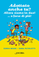 Adottato anche tu? Allora siamo in due!...o forse più!