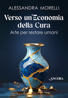 Verso un'economia della cura. Arte per restare umani