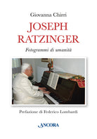 Joseph Ratzinger. Fotogrammi di umanit