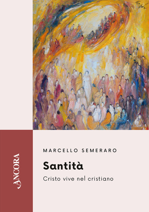 Santit. Cristo vive nel cristiano