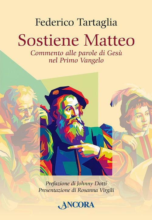Sostiene Matteo. Commento alle parole di Gesù nel Primo Vangelo