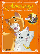 Aristogatti. La storia illustrata e a fumetti