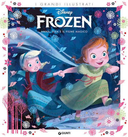Anna, Elsa e il fiume magico. Frozen