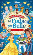 Le fiabe più belle. 24 storie per vivere la magia!