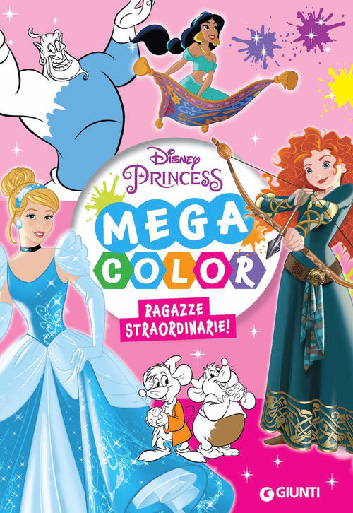 Ragazze straordinarie. Mega color. Disney Princess