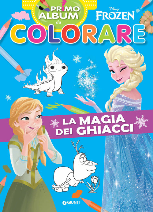La magia dei ghiacci. Frozen. Primo album da colorare