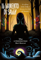 Il lamento di Sally. E se fosse stata Sally a trovare la Citt del Natale? A twisted tale