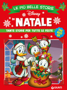 Le pi belle storie di Natale. Tante storie per tutte le feste