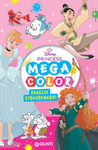 Ragazze straordinarie. Mega color. Disney Princess