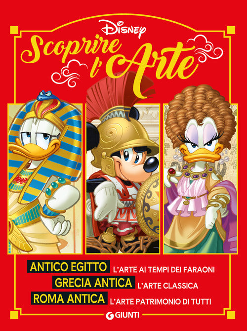 Scoprire l'arte. Antico Egitto. Grecia antica. Roma antica