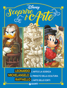 Scoprire l'arte. Leonardo. Michelangelo. Raffaello