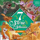 Amici animali. 7 storie per la settimana. Disney animals