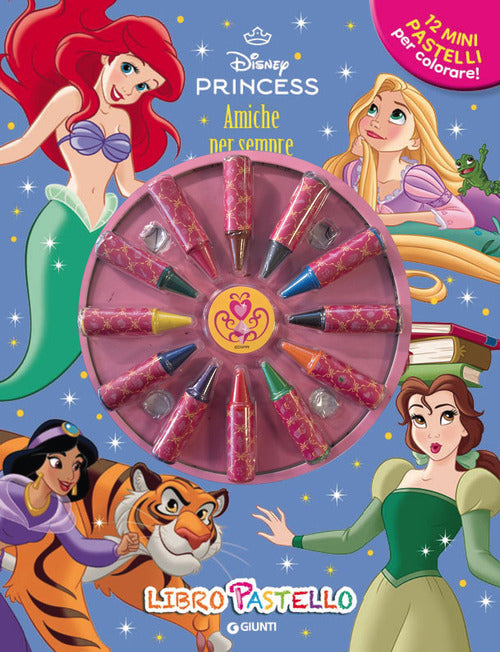 Disney Princess. Amiche per sempre. Libro pastello