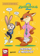 Insieme è meglio! Le nuove avventure di... Zootropolis 2