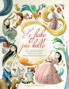 Le fiabe pi belle dei fratelli Grimm, Charles Perrault e Hans Christian Andersen