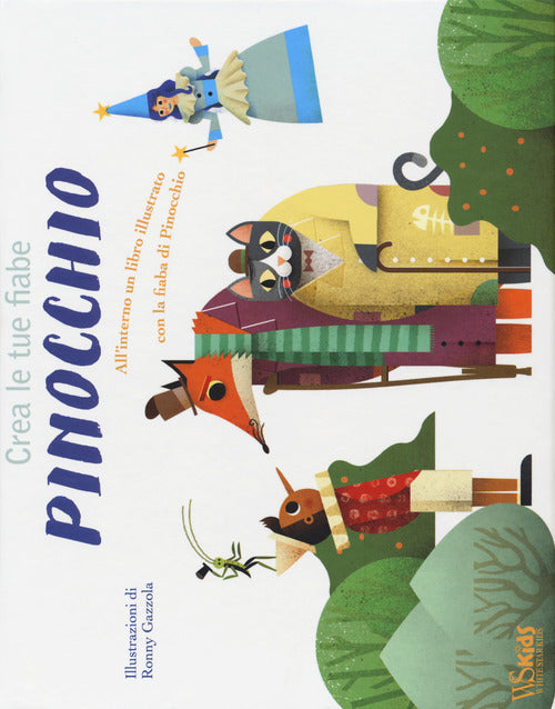Pinocchio. Crea le tue fiabe
