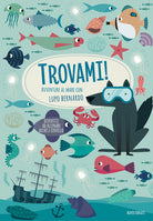 Avventure al mare con Lupo Bernardo. Trovami!