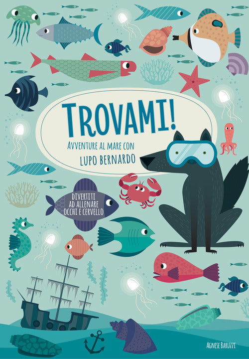 Avventure al mare con Lupo Bernardo. Trovami!