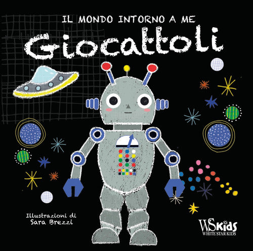 Giocattoli. Il mondo intorno a me