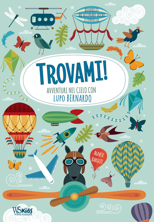 Avventure nel cielo con Lupo Bernardo. Trovami!