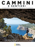 L'Appennino Meridionale e le isole. Dal passo di Vinchiaturo allo stretto di Messina. Cammini e sentieri, viaggiare a piedi in Italia e in Europa