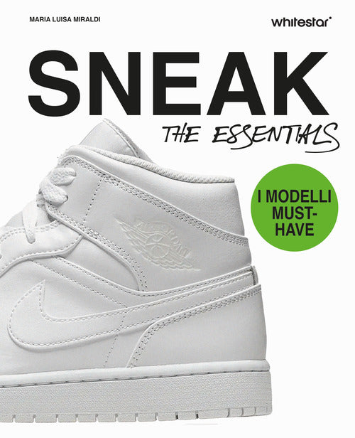 Sneakers. The essentials