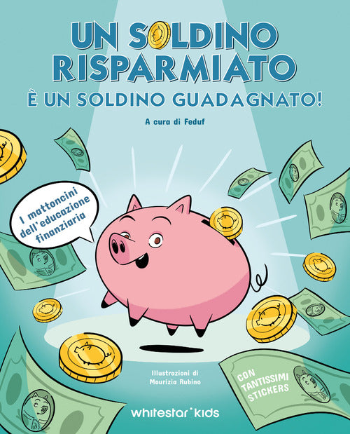 Un soldino risparmiato un soldino guadagnato