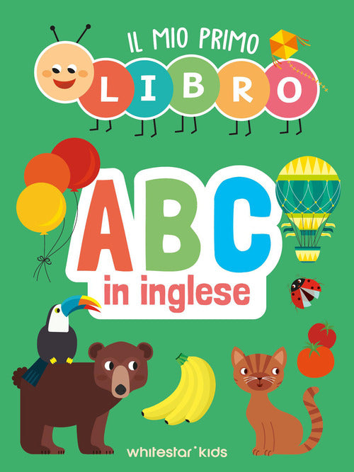 Il mio primo libro. ABC in inglese