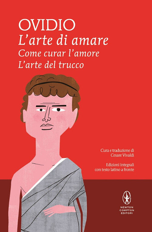 L'arte di amare-Come curar l'amore-L'arte del trucco. Testo latino a fronte