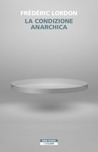 La condizione anarchica