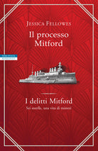 Il processo Mitford. I delitti Mitford