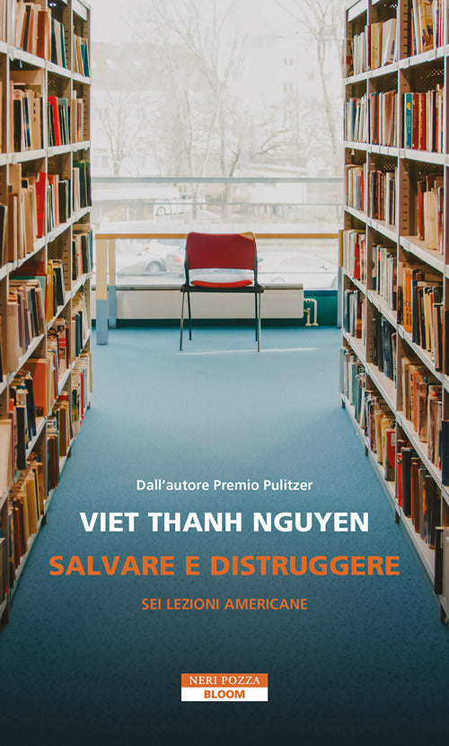 Salvare e distruggere. Sei lezioni americane
