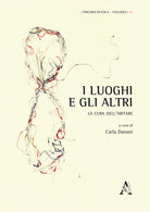 I luoghi e gli altri. La cura dell'abitare